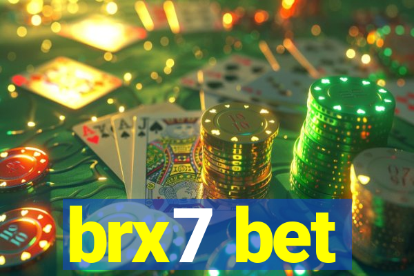 brx7 bet